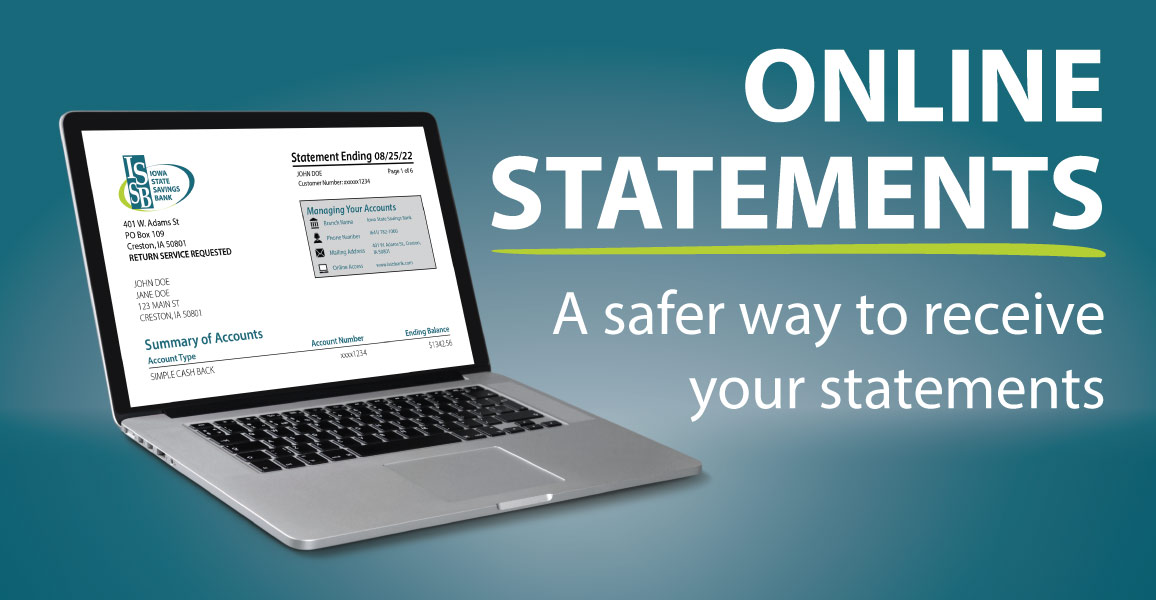 Online statements. A safer way to receive your statements.