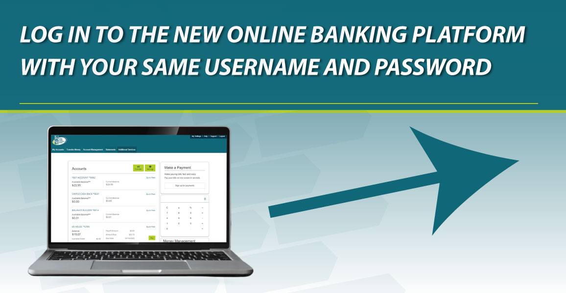 Login into new online banking platform using your current username and password